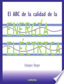 libro El Abc De La Calidad De La EnergÍa ElÉctrica